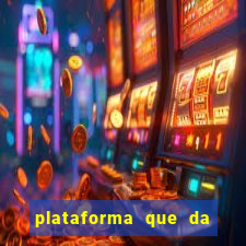 plataforma que da 10 reais de bonus